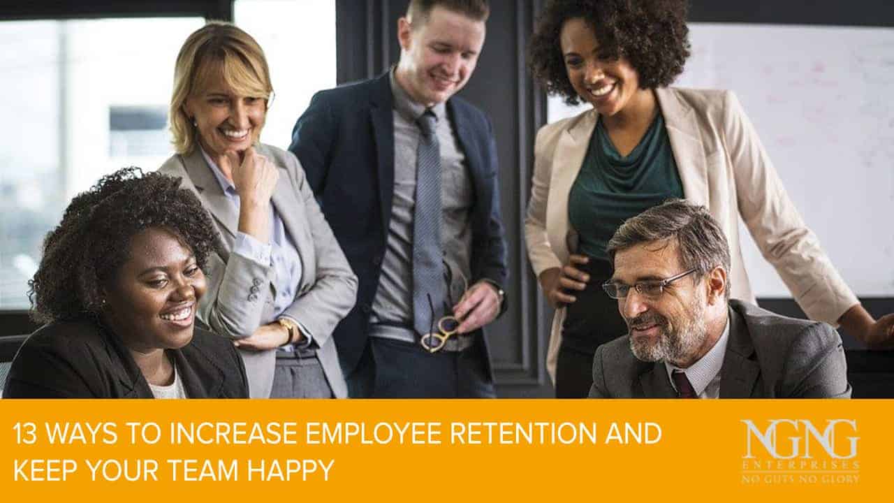 13-Ways-to-Increase-Employee-Retention-and-Keep-Your-Team-Happy