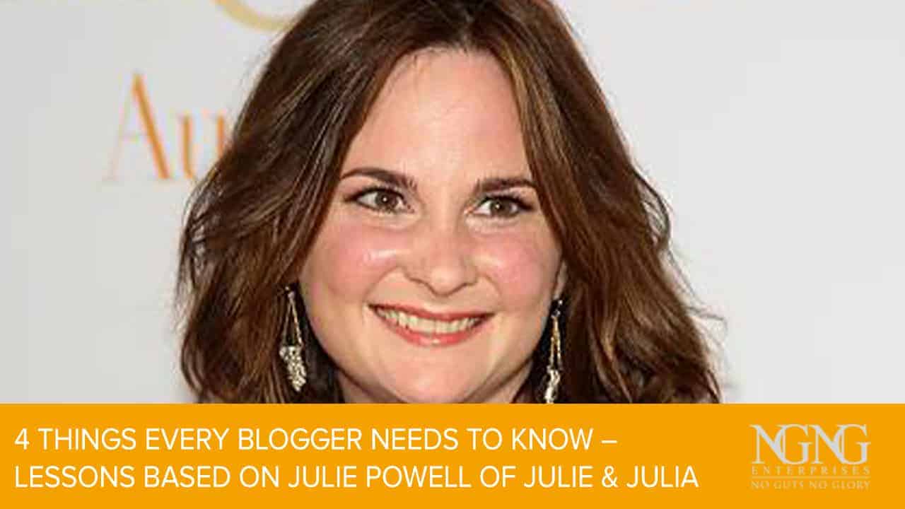 4-Things-Every-Blogger-Needs-to-Know-–-Lessons-Based-on-Julie-Powell-of-Julie-Julia