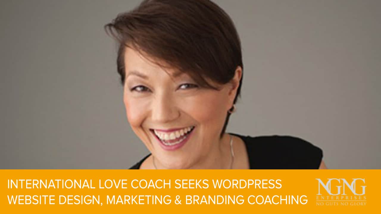 International Love Coach Seeks WordPress Website Design, Marketing & Branding Coaching